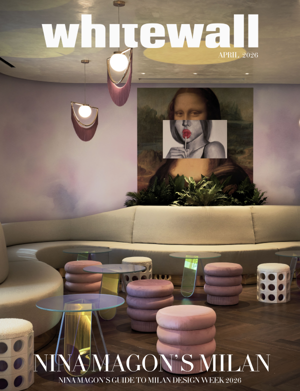 Nina Magon - Whitewall Magazine - Nina Magon’s Guide to Milan Design Week 2026: Where to See Art, Design, and Dine - April 2026